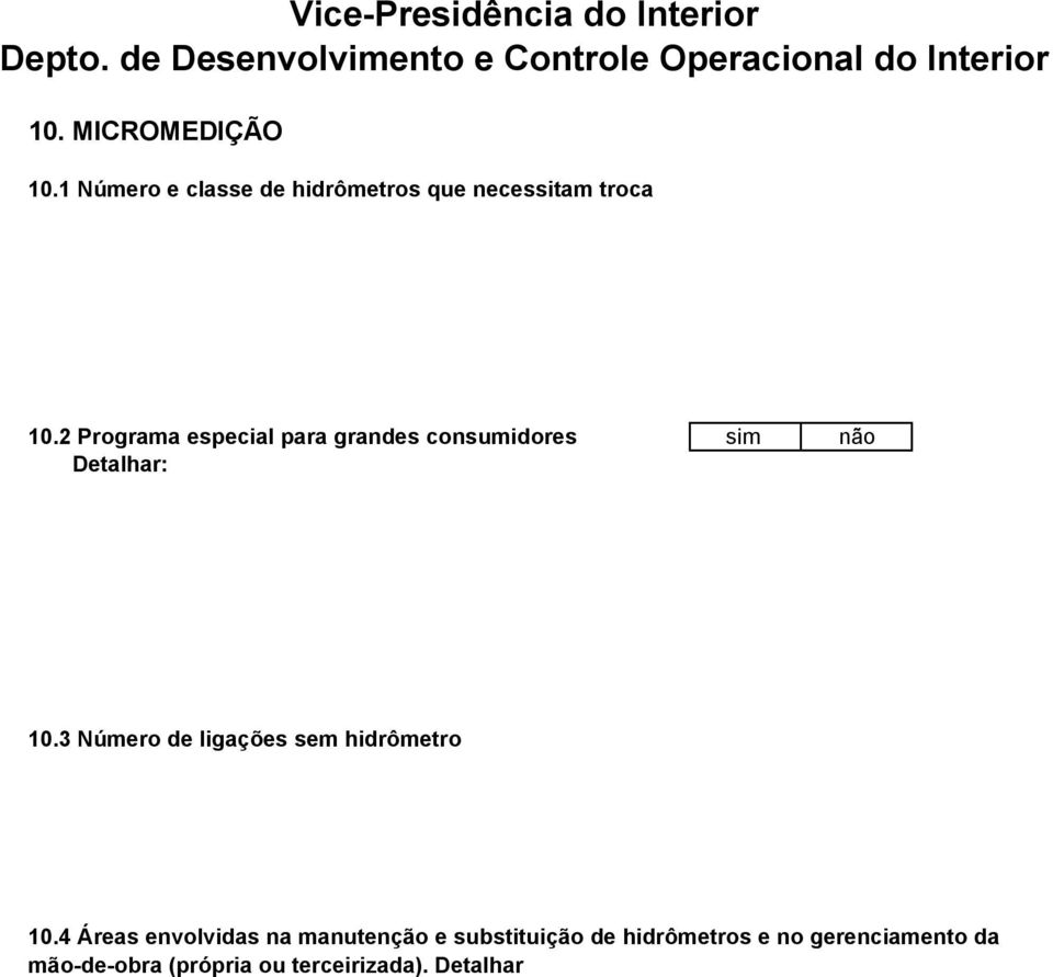 3 Número de ligações sem hidrômetro 10.