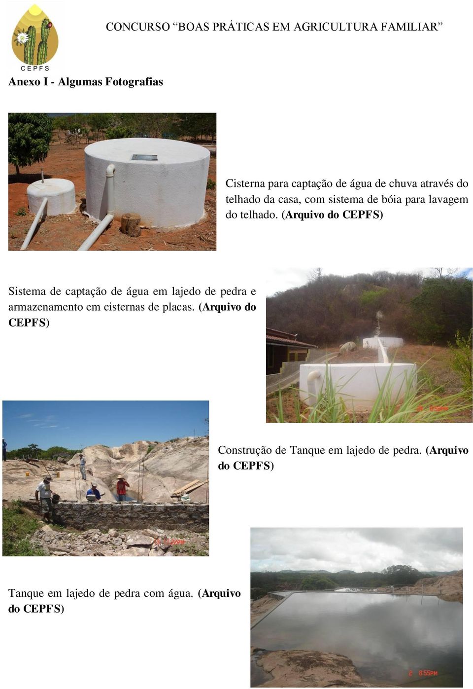 (Arquivo do CEPFS) Sistema de captação de água em lajedo de pedra e armazenamento em cisternas