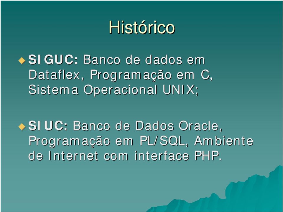 SIUC: Banco de Dados Oracle, Programação em