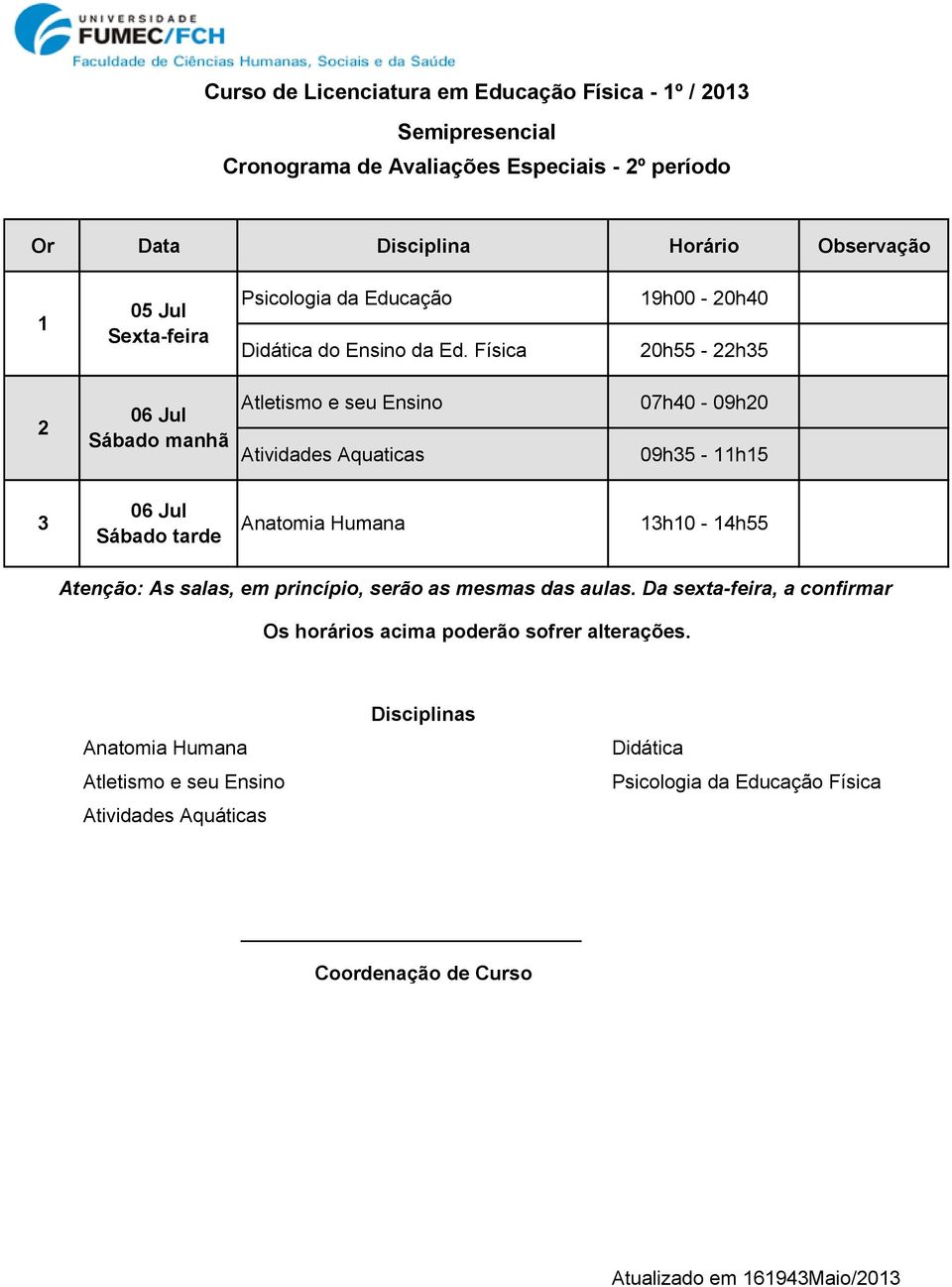 Física 0h55 - h5 Atletismo e seu Ensino Atividades Aquaticas