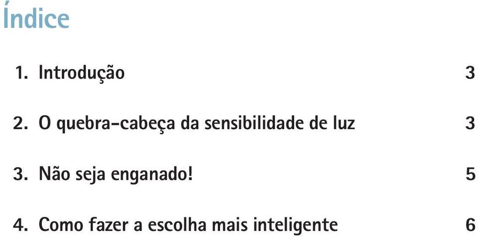 de luz 3 3. Não seja enganado!