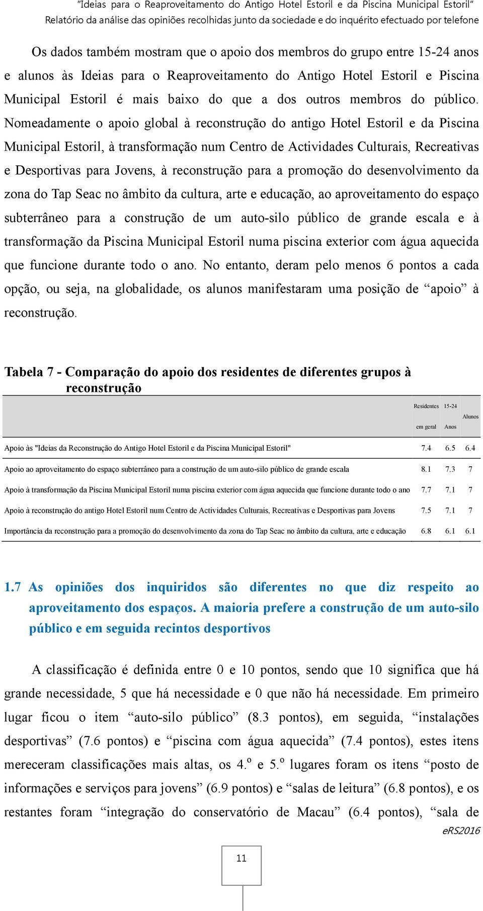 membros do público.