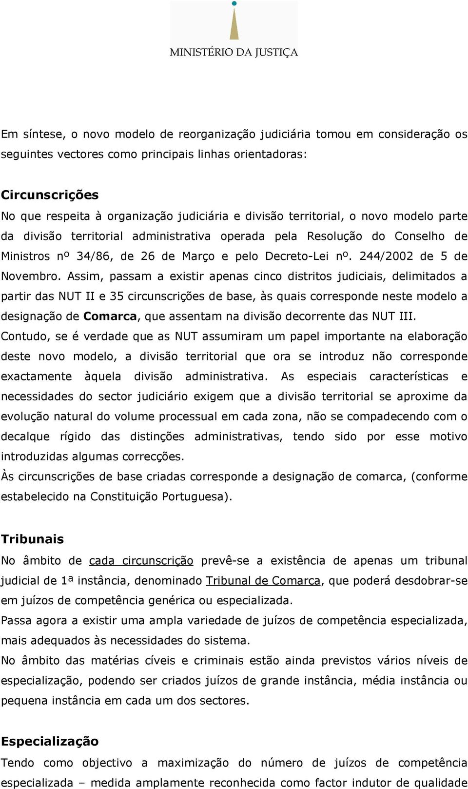 244/2002 de 5 de Novembro.