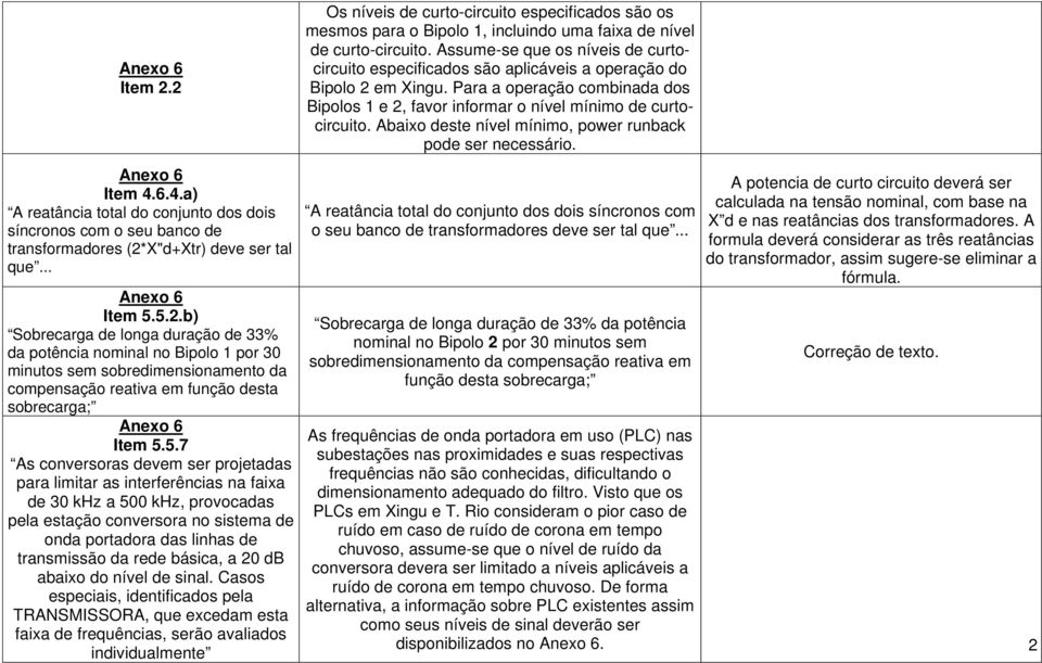 básica, a 20 db abaixo do nível de sinal.