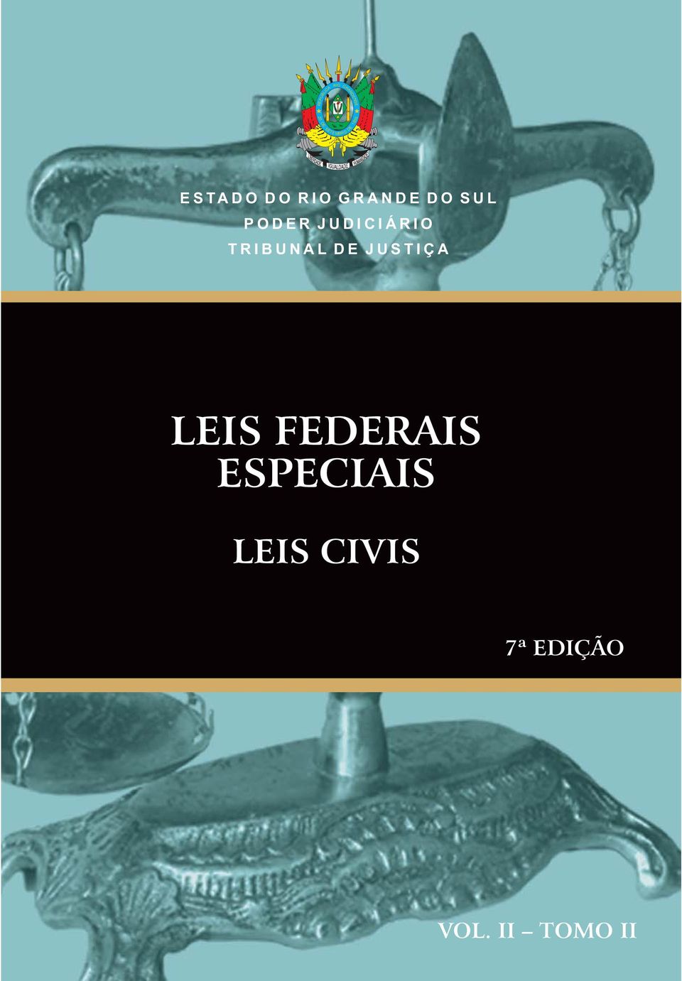 JUDICIÁRIO TRIBUNAL DE JUSTIÇA LEIS