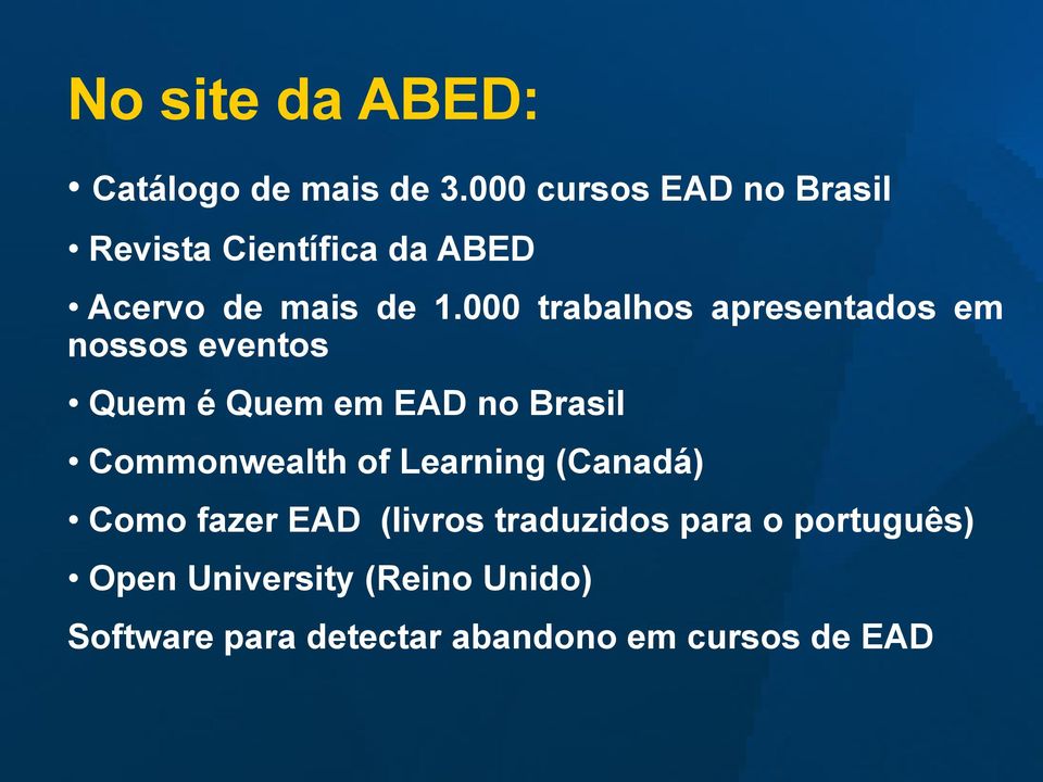 000 trabalhos apresentados em nossos eventos Quem é Quem em EAD no Brasil Commonwealth
