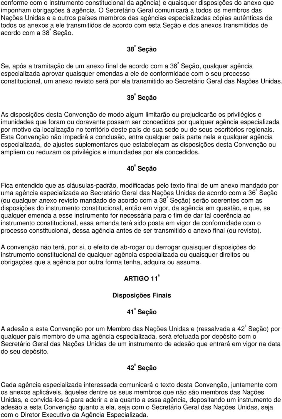 Seção e dos anexos transmitidos de acordo com a 38 ª Seção.