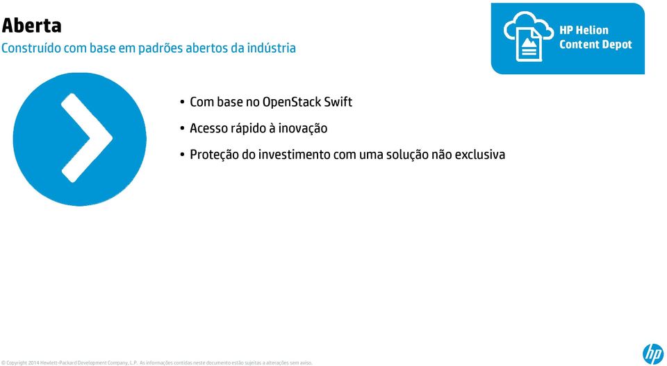 no OpenStack Swift Acesso rápido à inovação