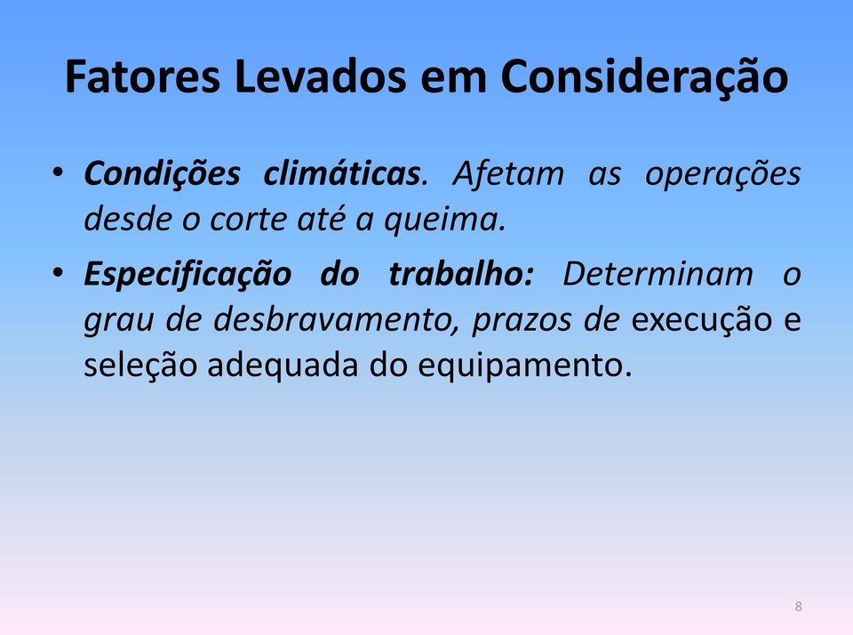 Especificação do trabalho: Determinam o grau de