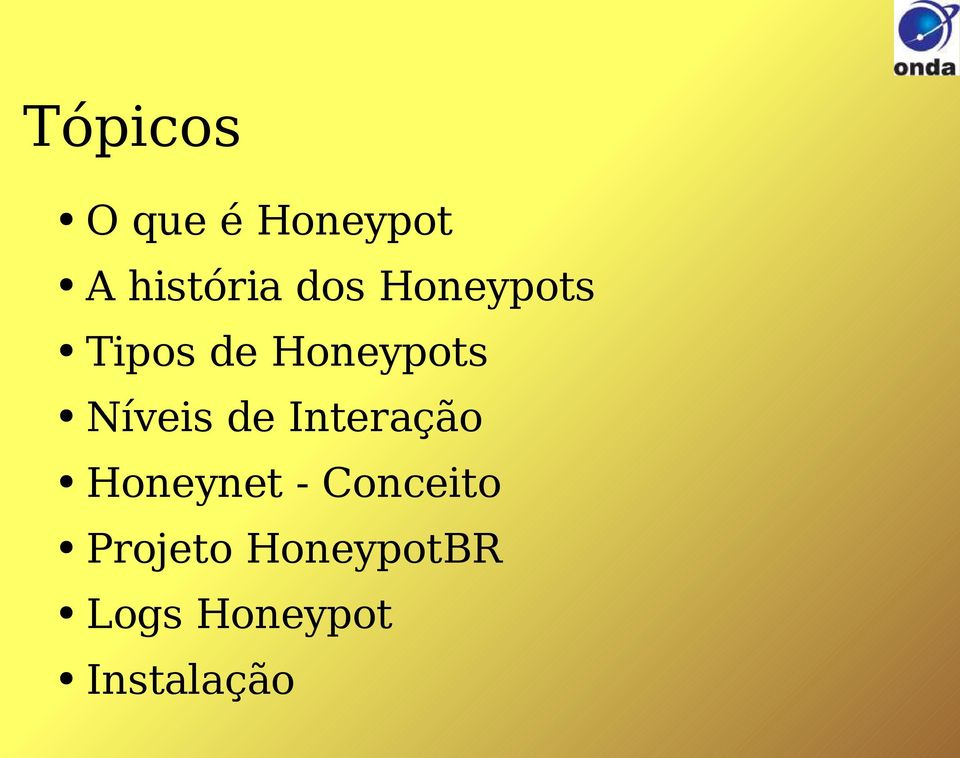 Níveis de Interação Honeynet -