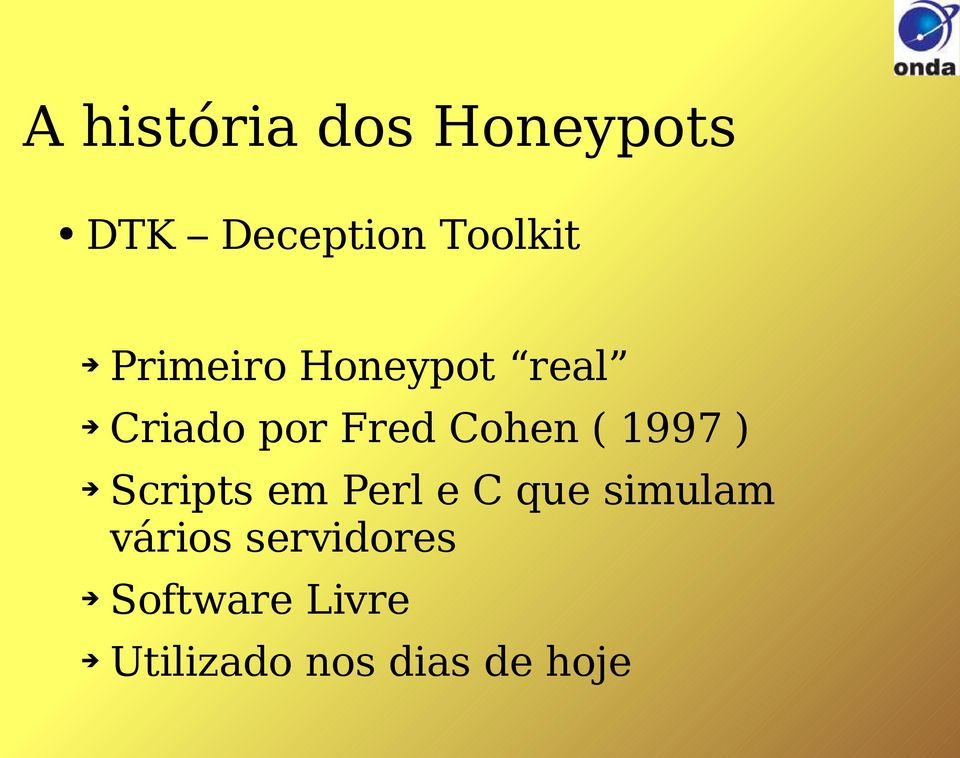 1997 ) Scripts em Perl e C que simulam vários