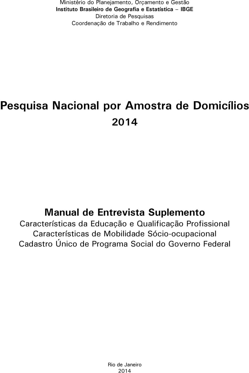 2014 Manual de Entrevista Suplemento Características da Educação e Qualificação Profissional