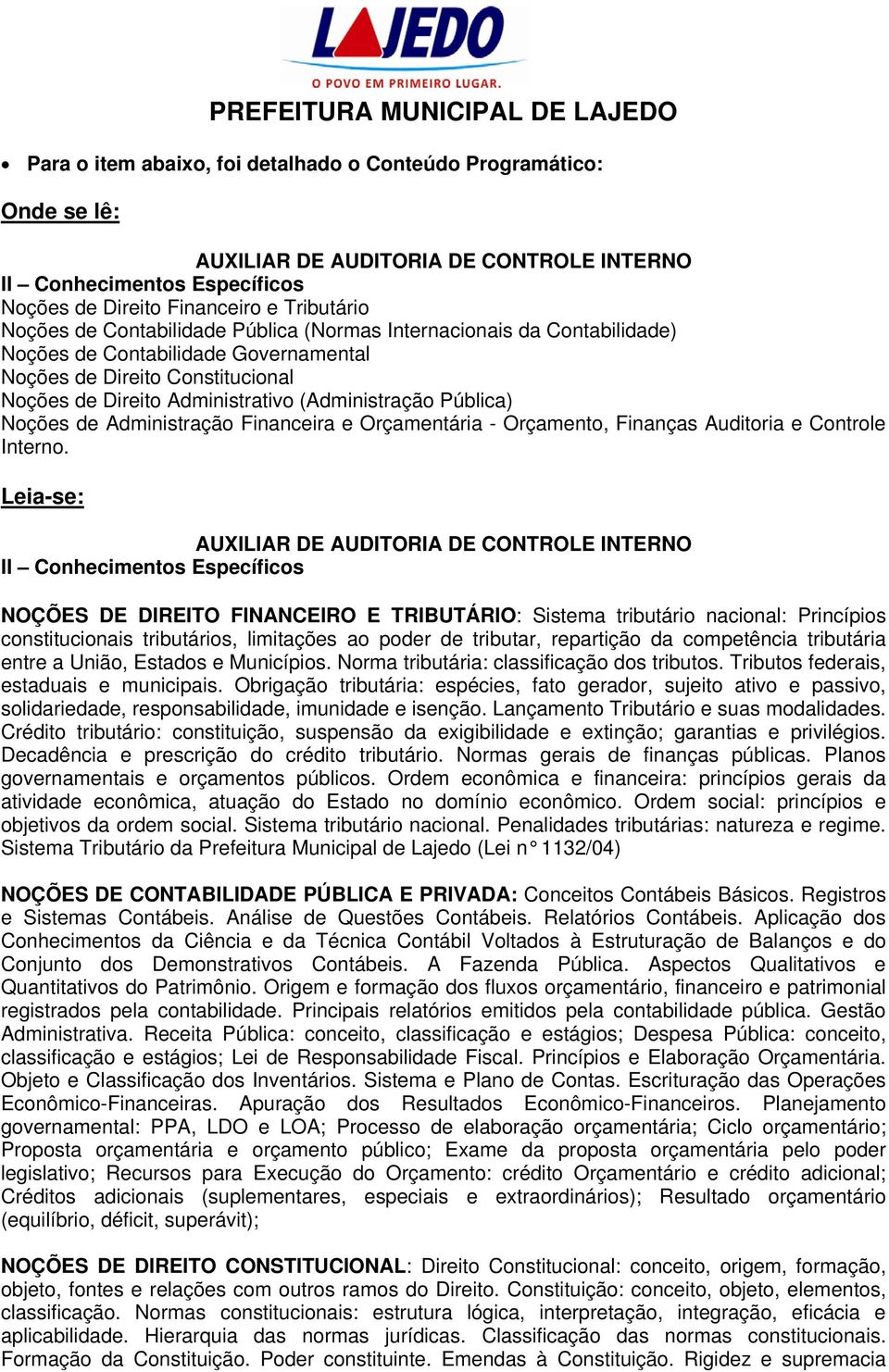 de Administração Financeira e Orçamentária - Orçamento, Finanças Auditoria e Controle Interno.