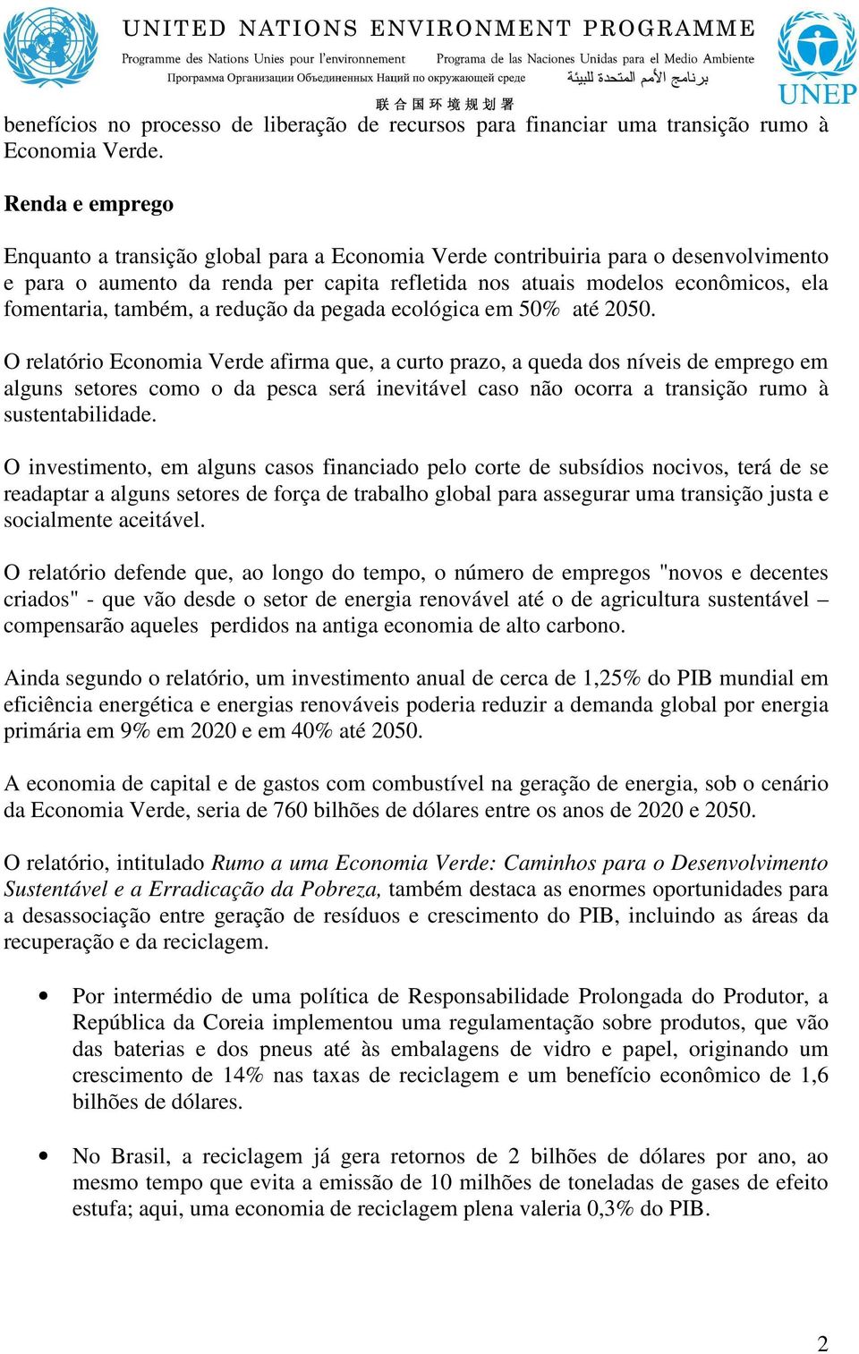 também, a redução da pegada ecológica em 50% até 2050.