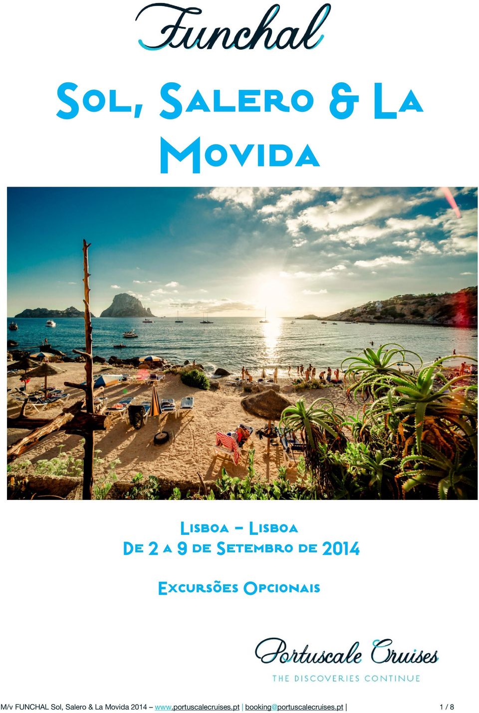 FUNCHAL Sol, Salero & La Movida 2014 www.