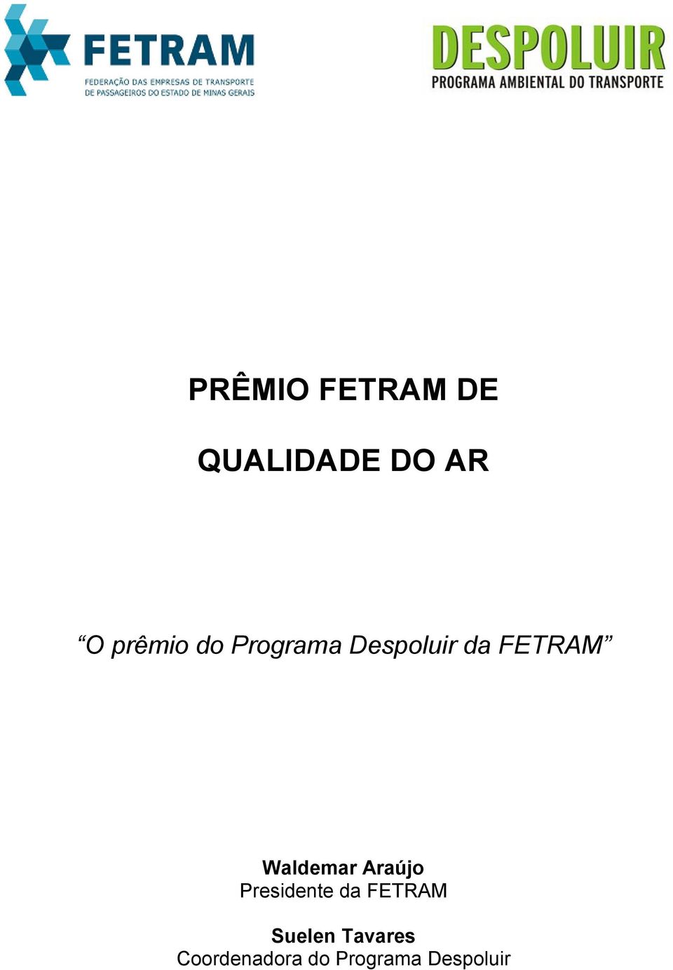 Waldemar Araújo Presidente da FETRAM