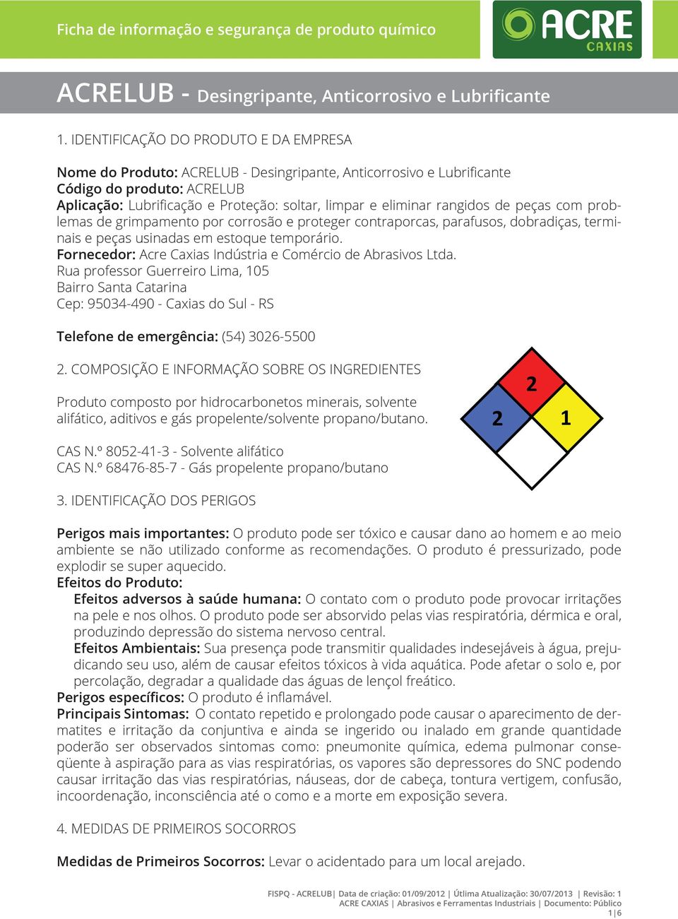 rangidos de peças com problemas de grimpamento por corrosão e proteger contraporcas, parafusos, dobradiças, terminais e peças usinadas em estoque temporário.