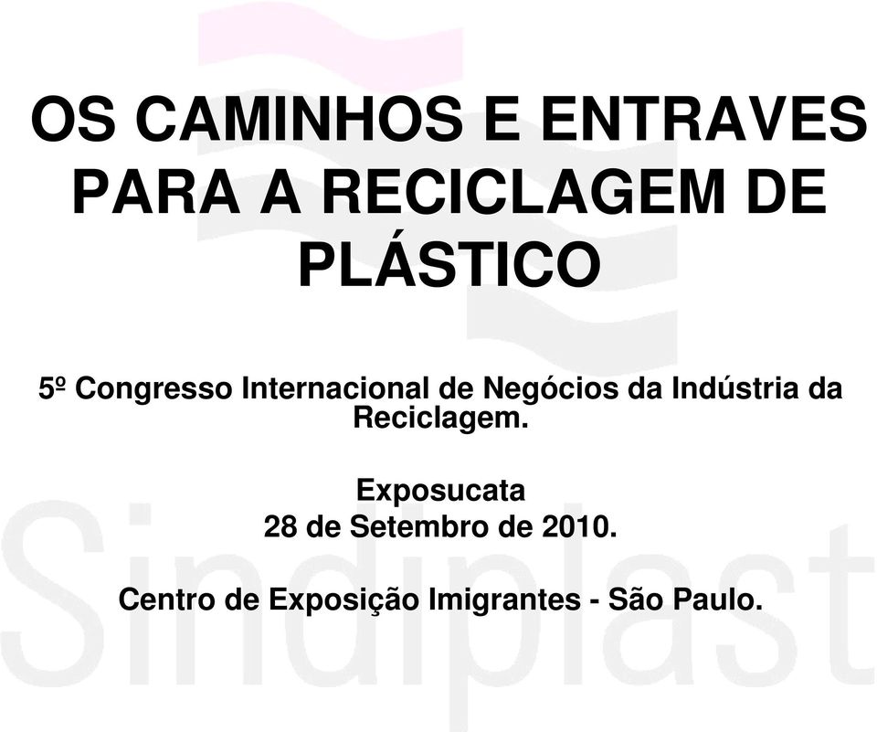 da Indústria da Reciclagem.