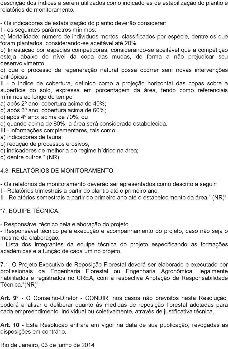 plantados, considerando-se aceitável até 20%.