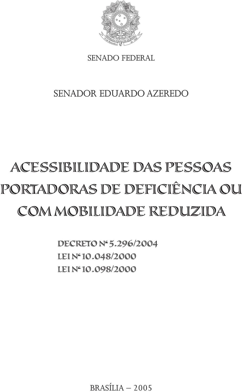 DEFICIÊNCIA OU COM MOBILIDADE REDUZIDA DECRETO