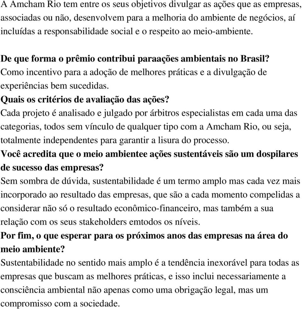 Quais os critérios de avaliação das ações?