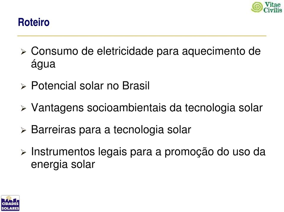 socioambientais da tecnologia solar Barreiras para a