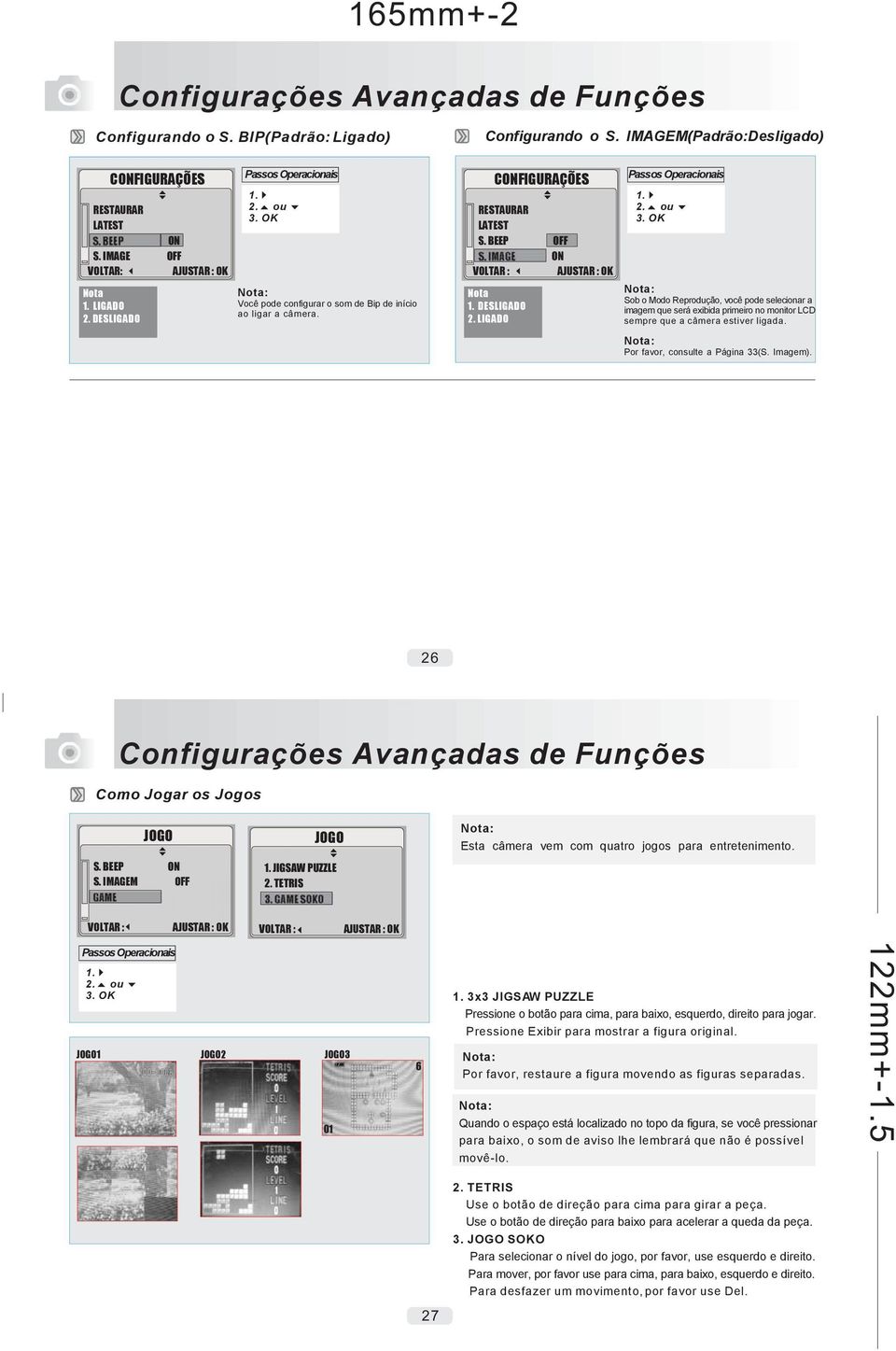 LIGADO : Sob o Modo Reprodução, você pode selecionar a imagem que será exibida primeiro no monitor LCD sempre que a câmera estiver ligada. : Por favor, consulte a Página 33(S. Imagem).