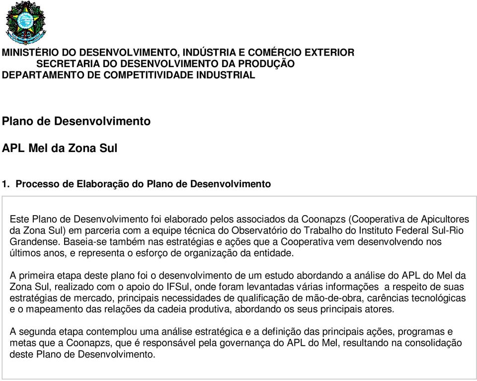 do Observatório do Trabalho do Instituto Federal Sul-Rio Grandense.