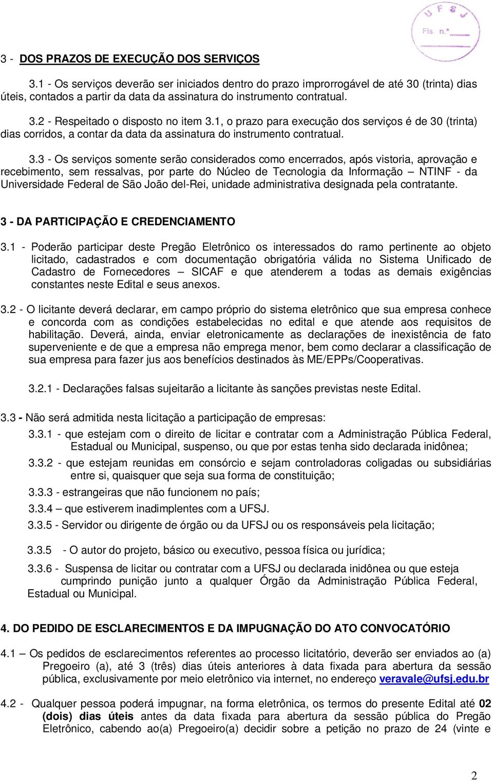 1, o prazo para execução dos serviços é de 30