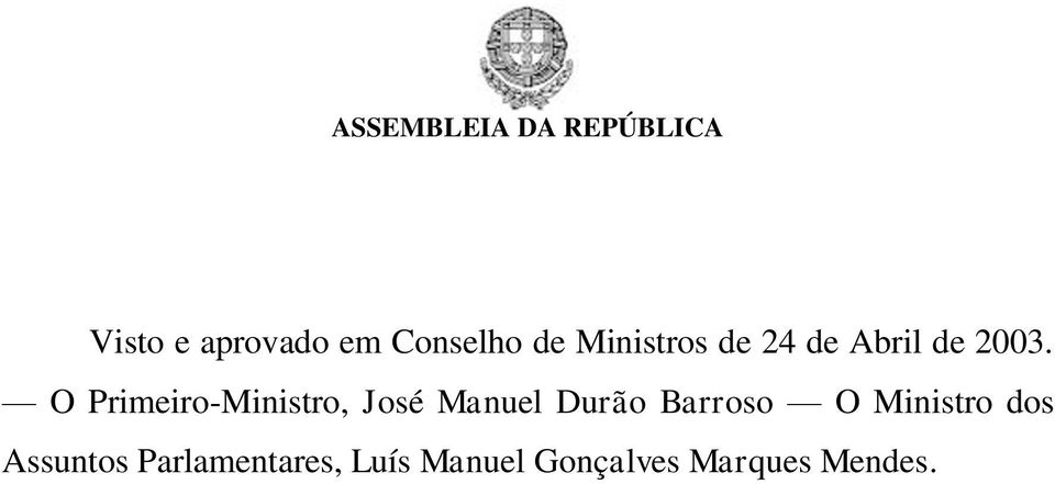 O Primeiro-Ministro, José Manuel Durão Barroso