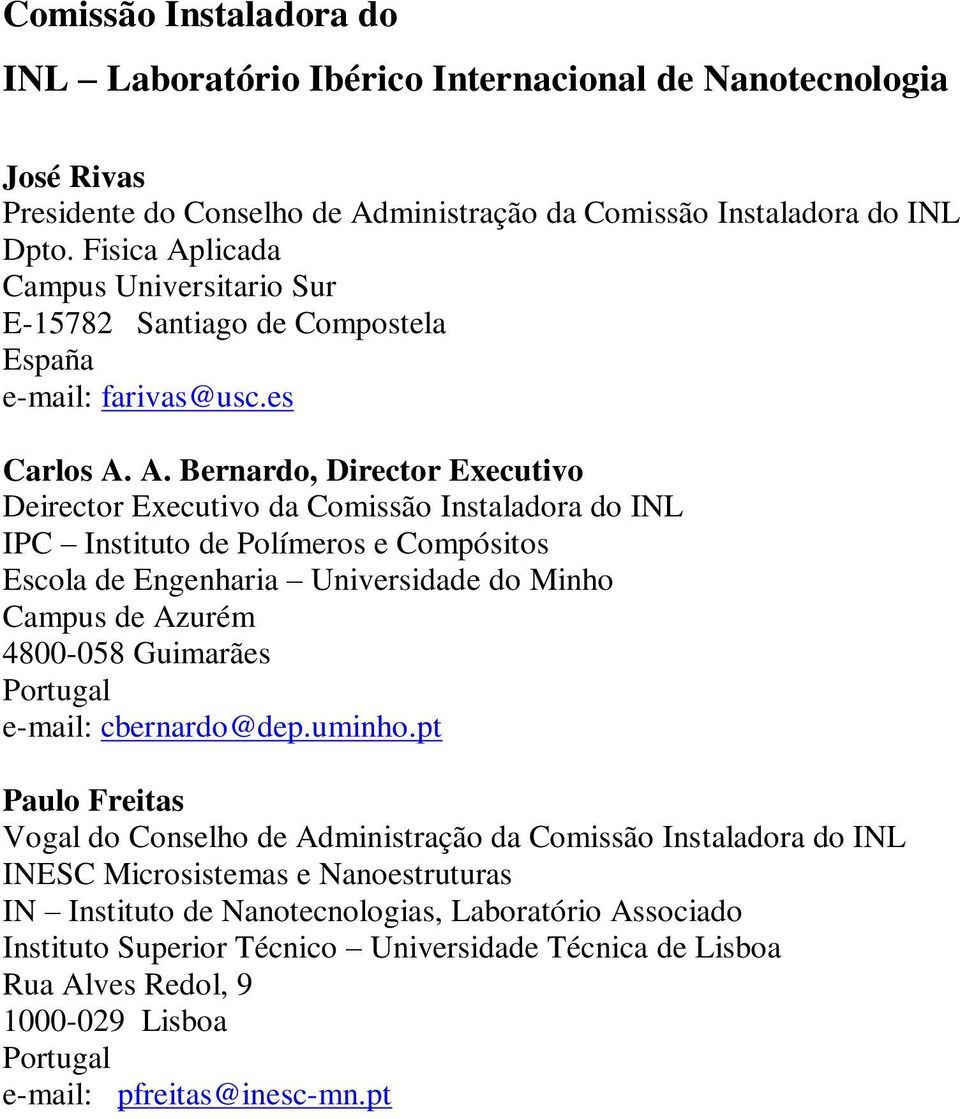 licada Campus Universitario Sur E-15782 Santiago de Compostela e-mail: farivas@usc.es Carlos A.
