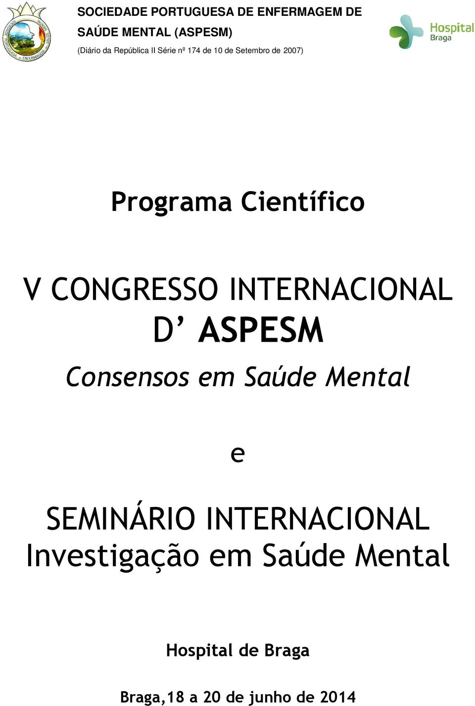 SEMINÁRIO INTERNACIONAL Investigação em Saúde