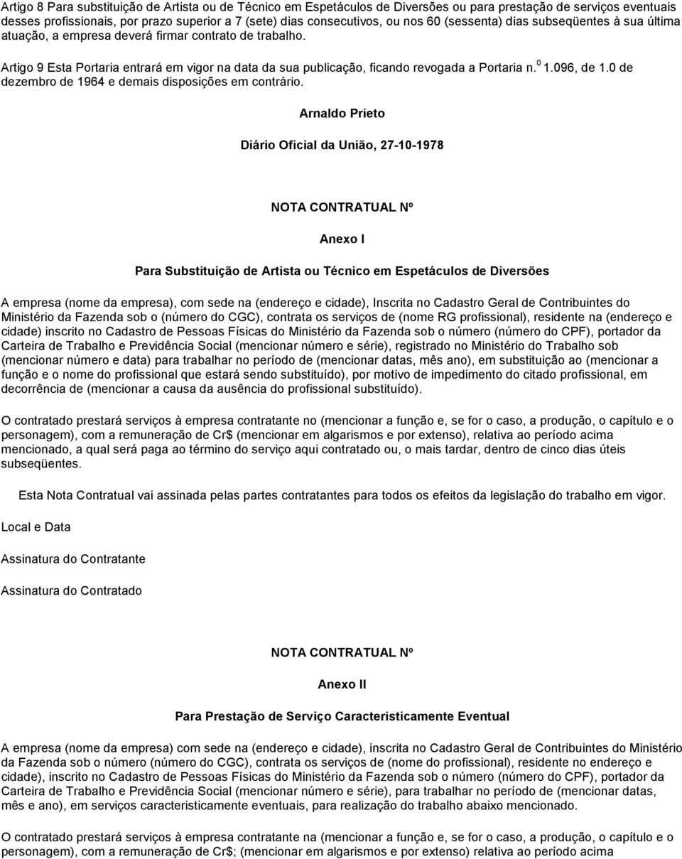 0 1.096, de 1.0 de dezembro de 1964 e demais disposições em contrário.