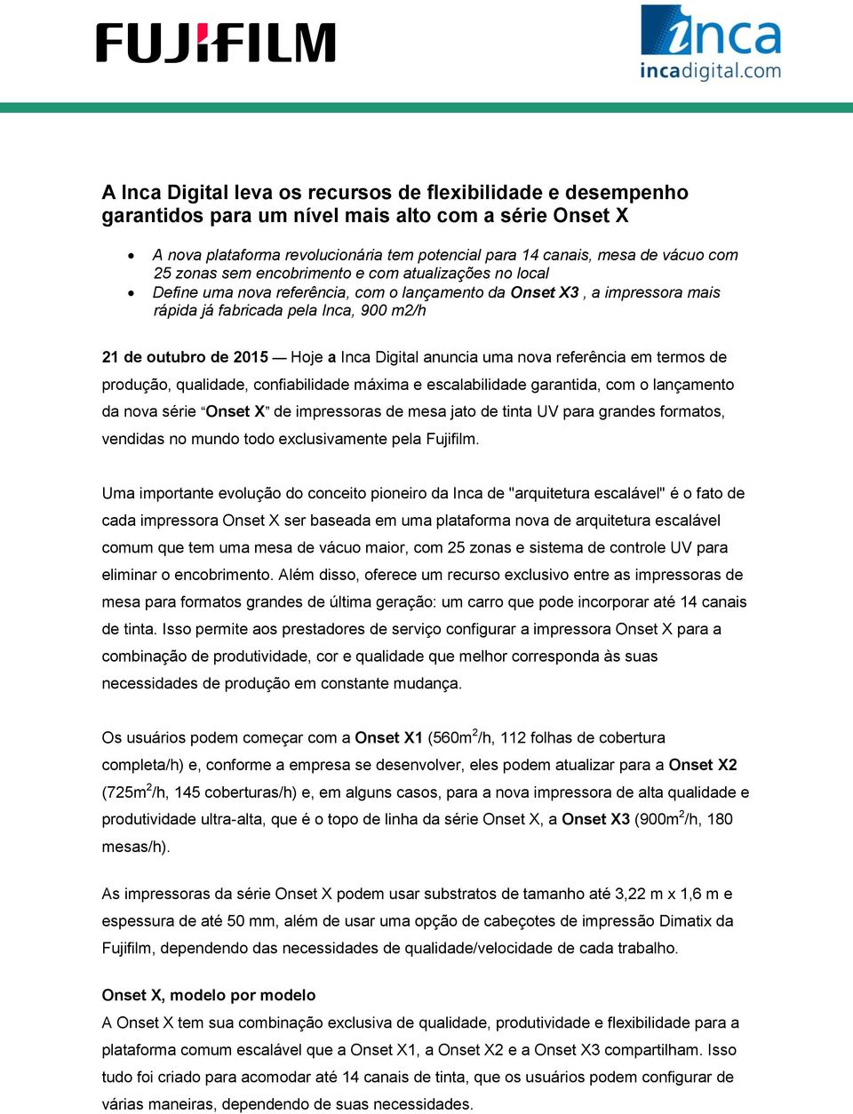 Inca Digital anuncia uma nova referência em termos de produção, qualidade, confiabilidade máxima e escalabilidade garantida, com o lançamento da nova série Onset X de impressoras de mesa jato de