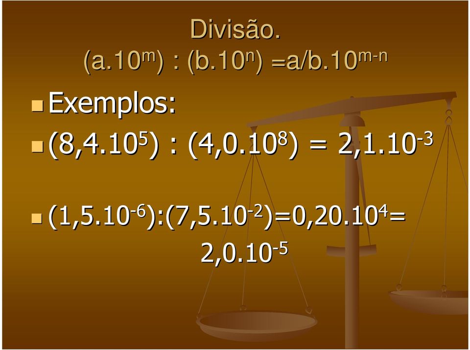 10 5 ) : (4,0.10 8 ) = 2,1.