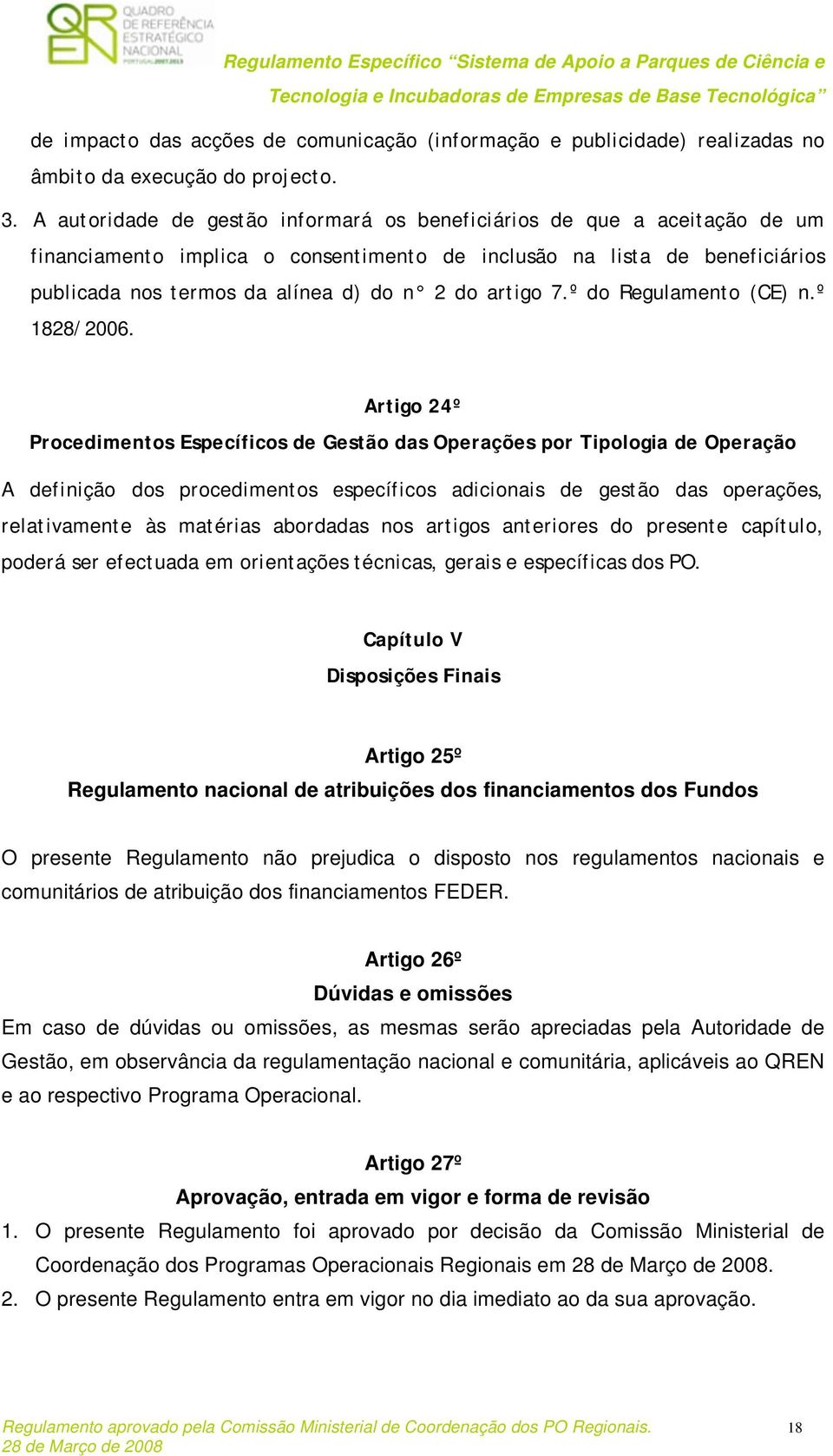 artigo 7.º do Regulamento (CE) n.º 1828/2006.