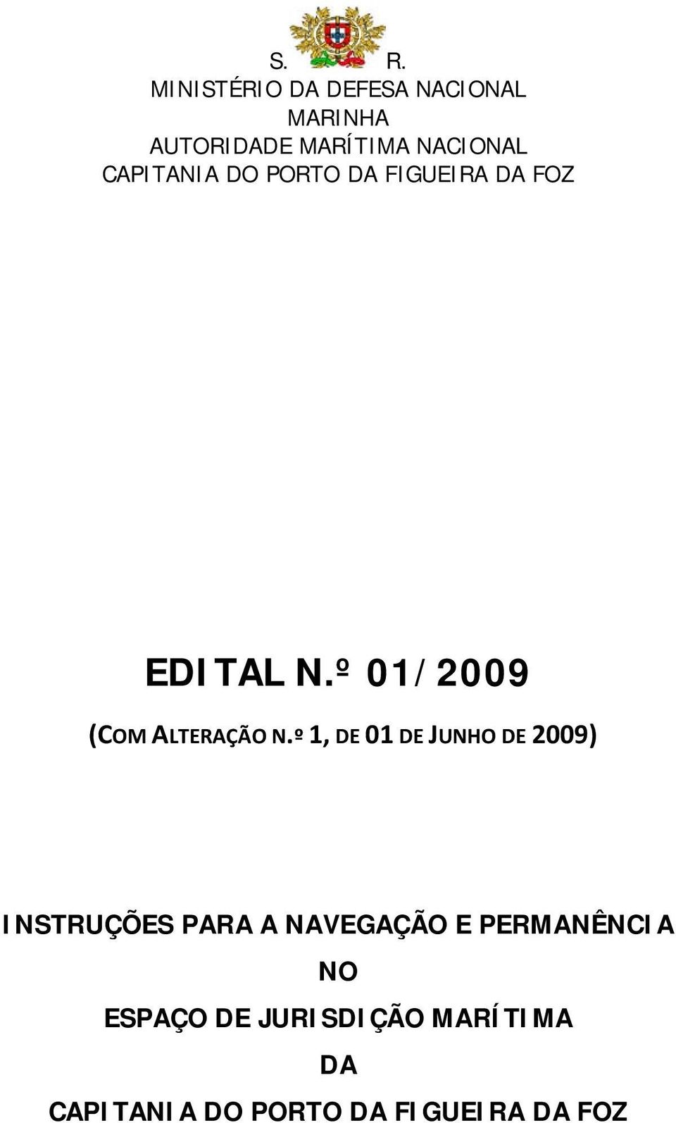 º 01/2009 (COM ALTERAÇÃO N.