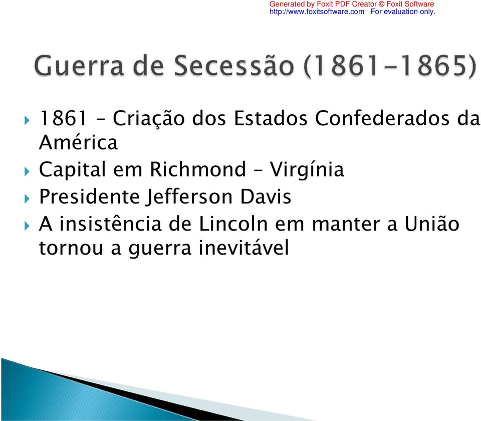 Presidente Jefferson Davis A insistência de