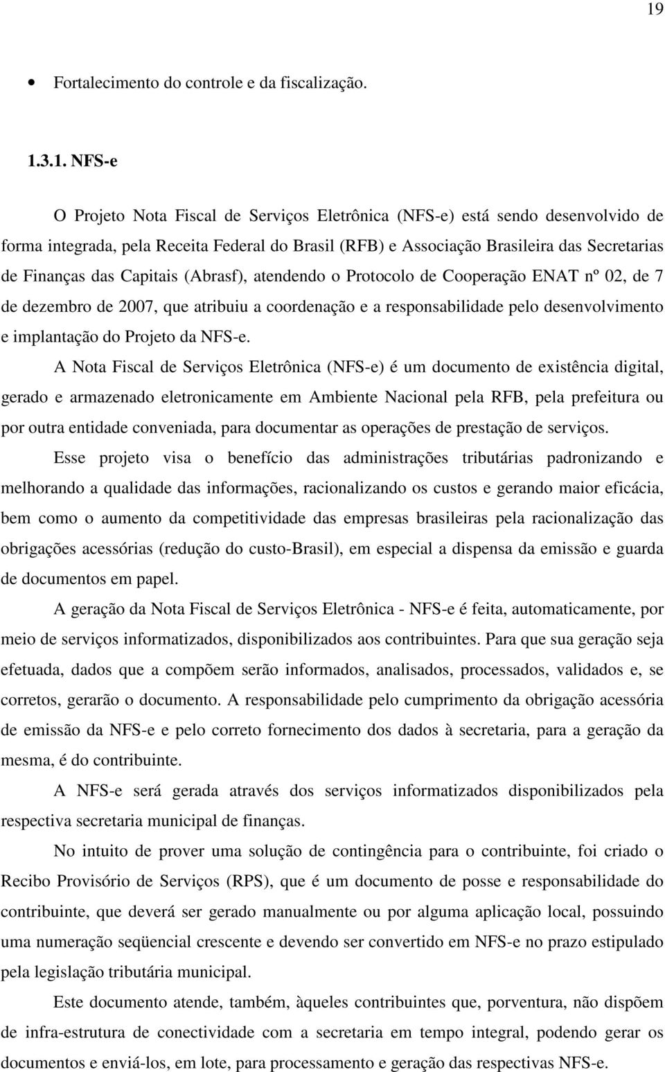 desenvolvimento e implantação do Projeto da NFS-e.