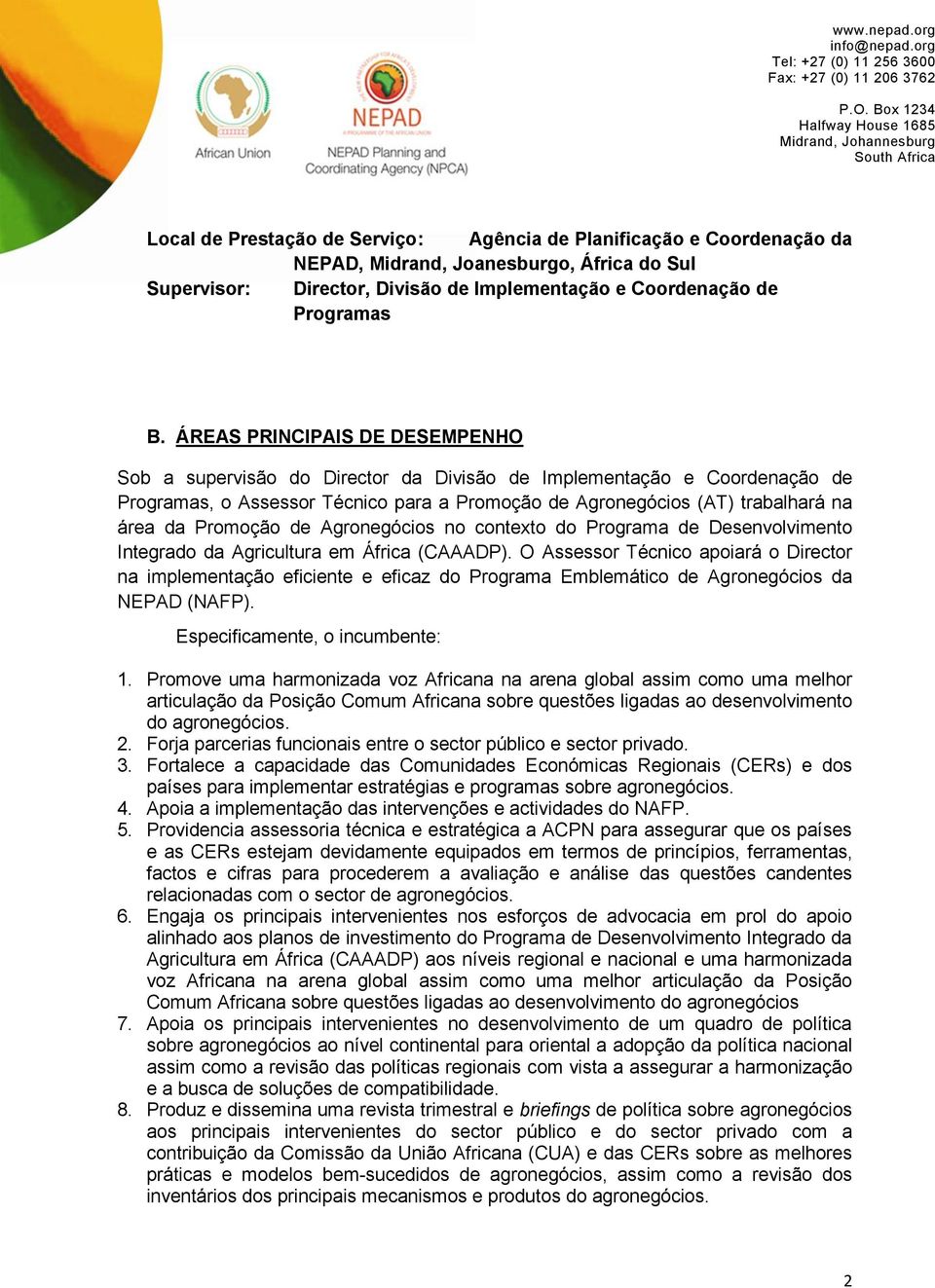 Promoção de Agronegócios no contexto do Programa de Desenvolvimento Integrado da Agricultura em África (CAAADP).