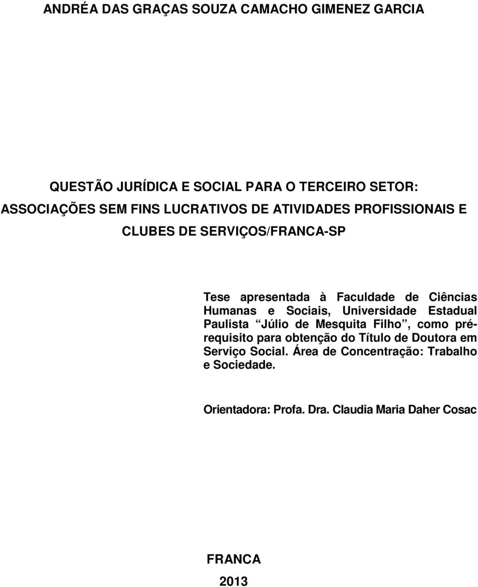 Sociais, Universidade Estadual Paulista Júlio de Mesquita Filho, como prérequisito para obtenção do Título de Doutora em