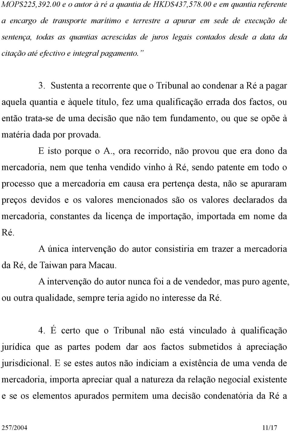 efectivo e integral pagamento. 3.