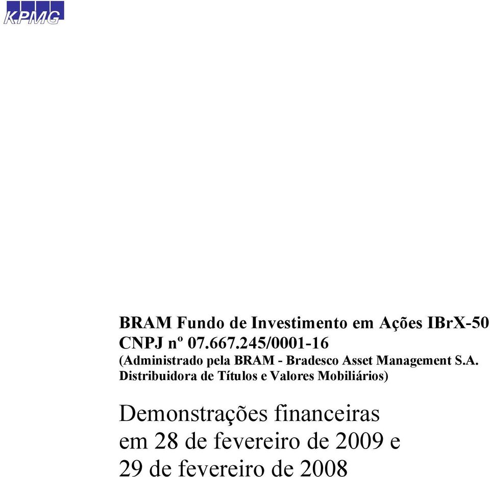 245/0001-16 (Administrado pela BRAM - Bradesco Asset