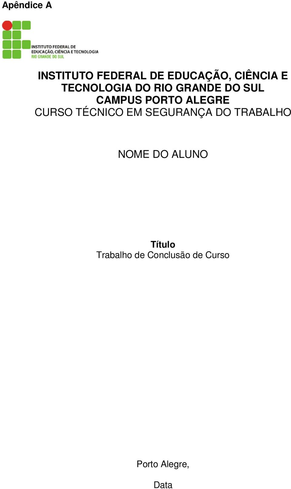 CURSO TÉCNICO EM SEGURANÇA DO TRABALHO NOME DO ALUNO