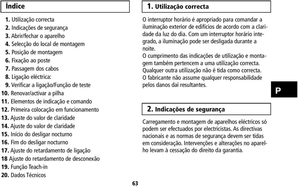 Ajuste do valor de claridade 14. Ajuste do valor de claridade 15. Início do desligar nocturno 16. Fim do desligar nocturno 17.