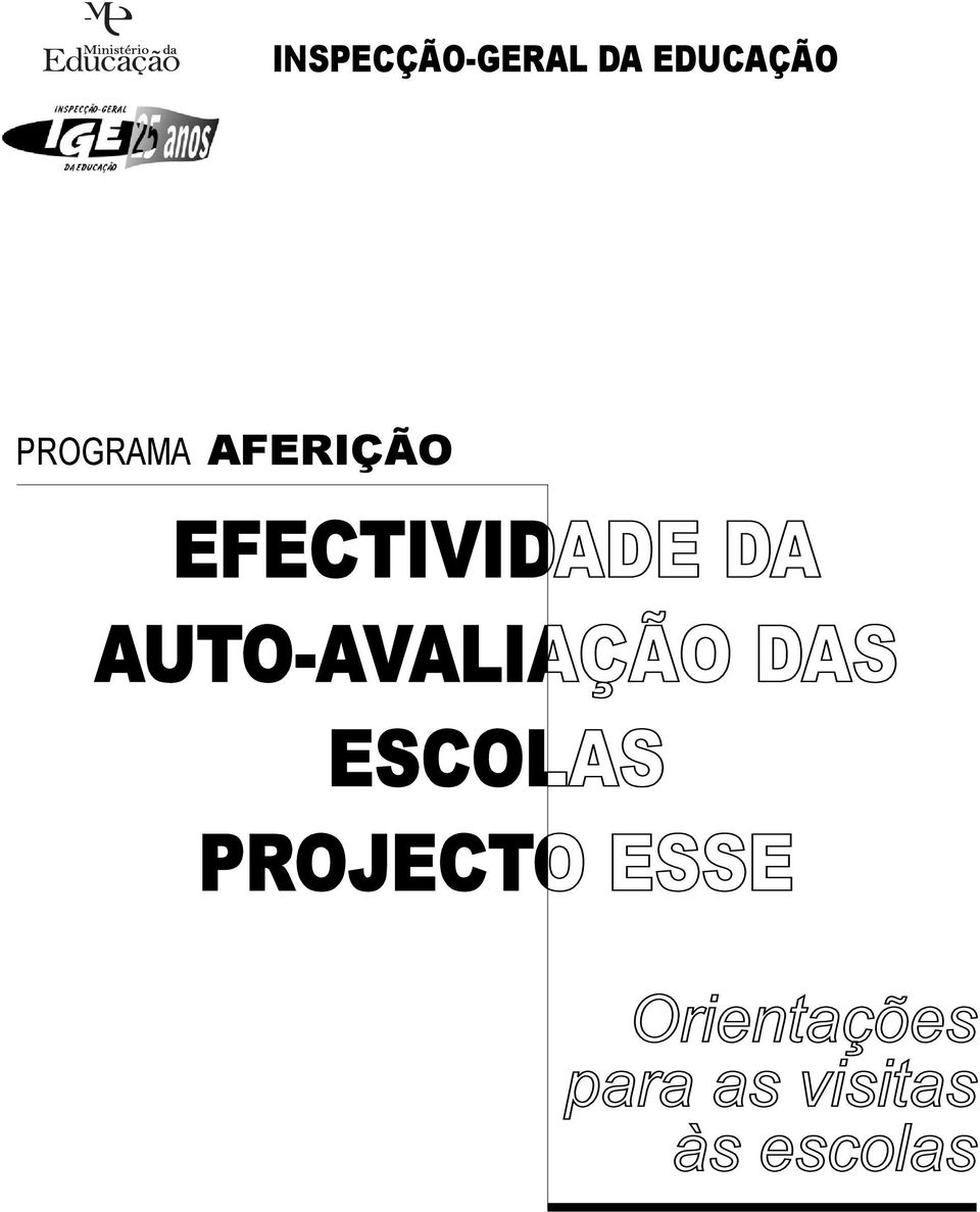 AUTO-AVALIAÇÃO DAS ESCOLAS PROJECTO