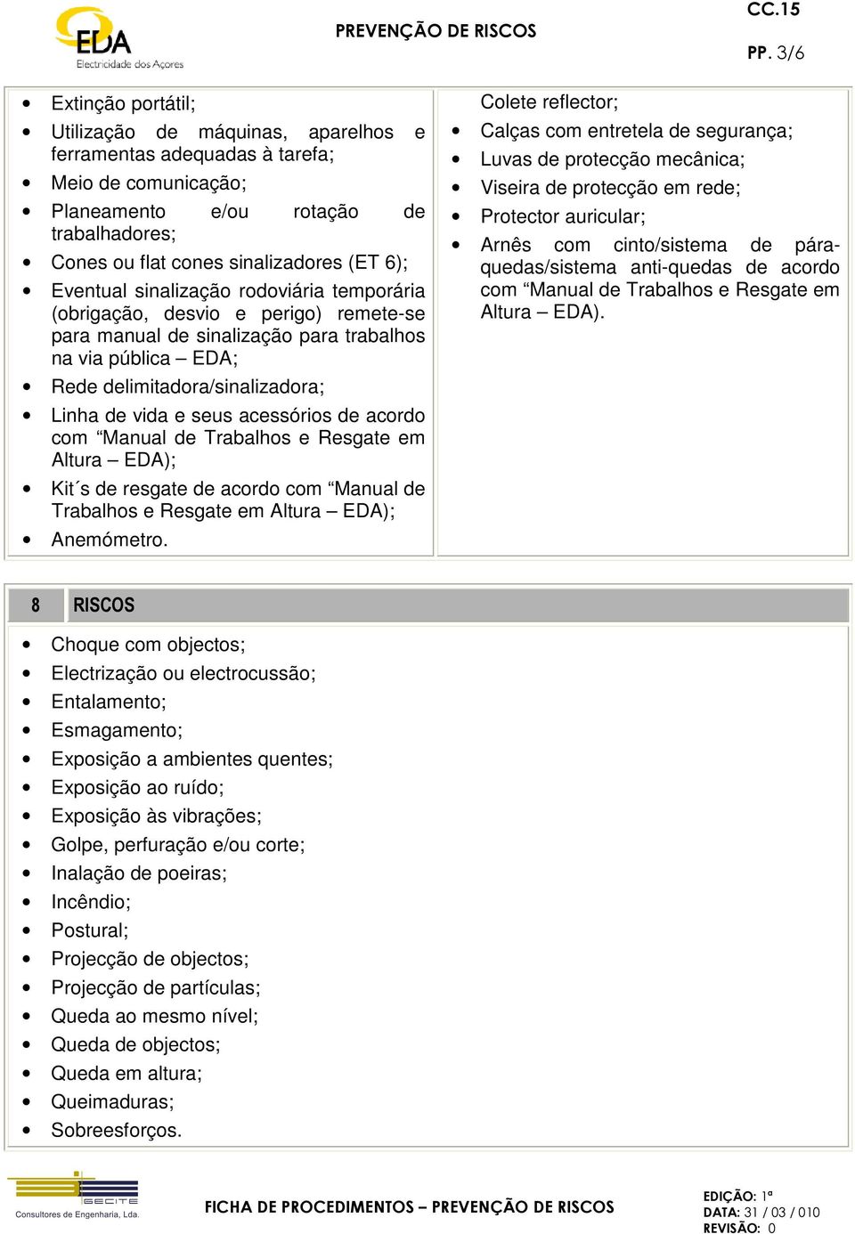 Manual de Trabalhs e Resgate em Altura EDA); Kit s de resgate de acrd cm Manual de Trabalhs e Resgate em Altura EDA); Anemómetr.