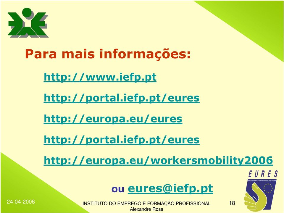 eu/eures http://portal.iefp.
