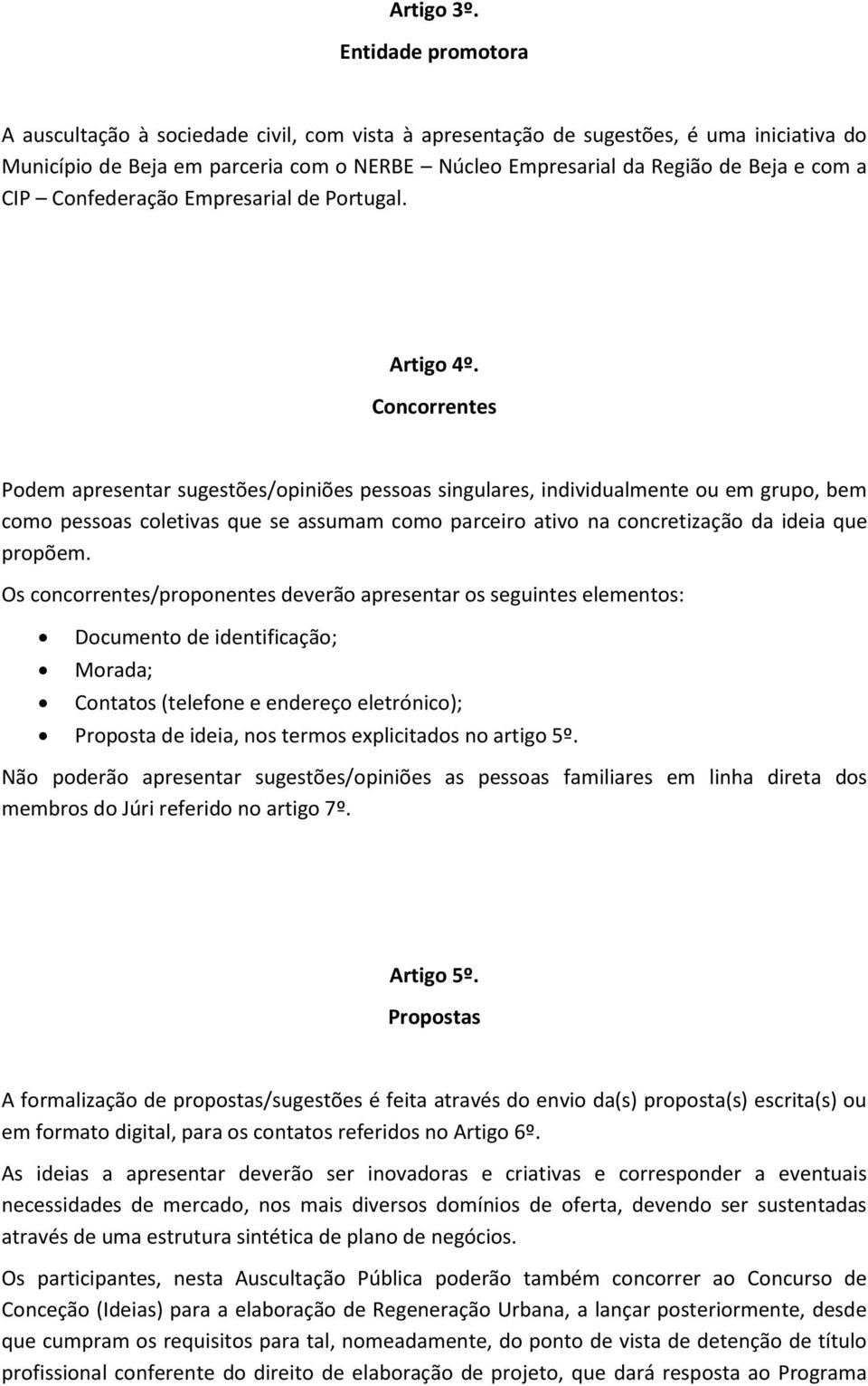 CIP Confederação Empresarial de Portugal. Artigo 4º.