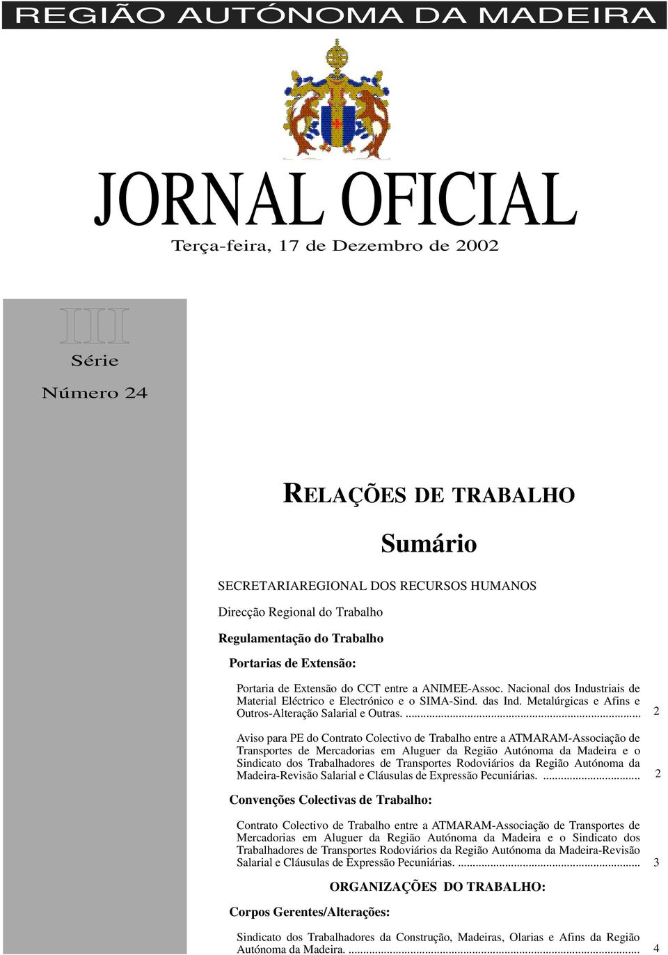 Metalúrgicas e Afins e Outros-Alteração Salarial e Outras.